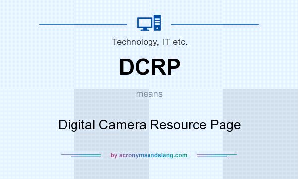 What does DCRP mean? It stands for Digital Camera Resource Page