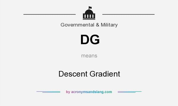 What does DG mean? It stands for Descent Gradient