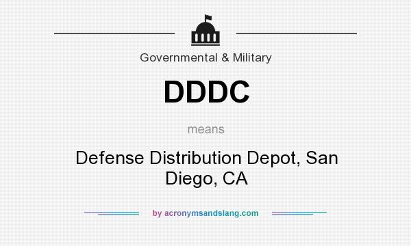 What does DDDC mean? It stands for Defense Distribution Depot, San Diego, CA