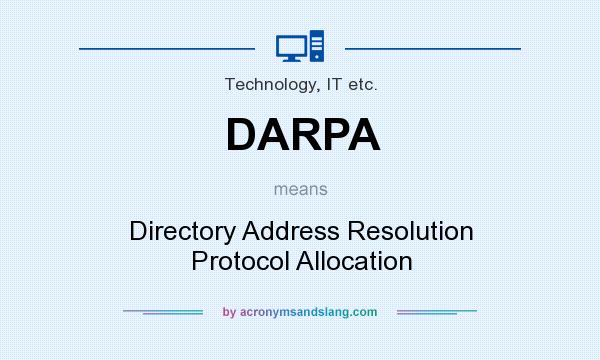 What does DARPA mean? It stands for Directory Address Resolution Protocol Allocation