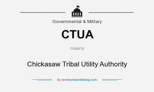 What does CTUA mean? It stands for Chickasaw Tribal Utility Authority