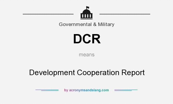 What does DCR mean? It stands for Development Cooperation Report