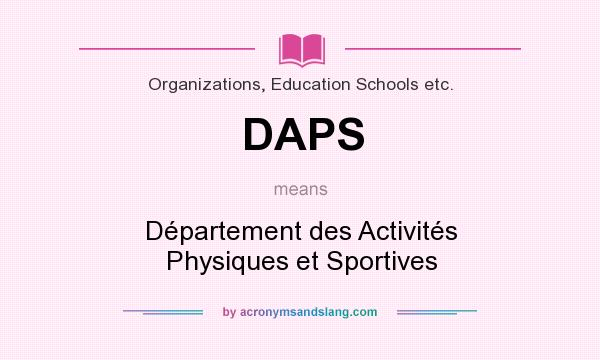 What does DAPS mean? It stands for Département des Activités Physiques et Sportives