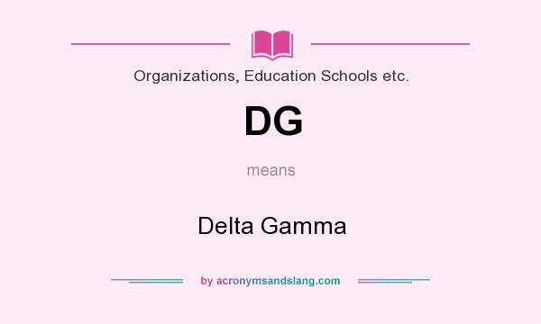 What does DG mean? It stands for Delta Gamma