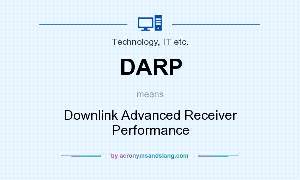 What does DARP mean? It stands for Downlink Advanced Receiver Performance