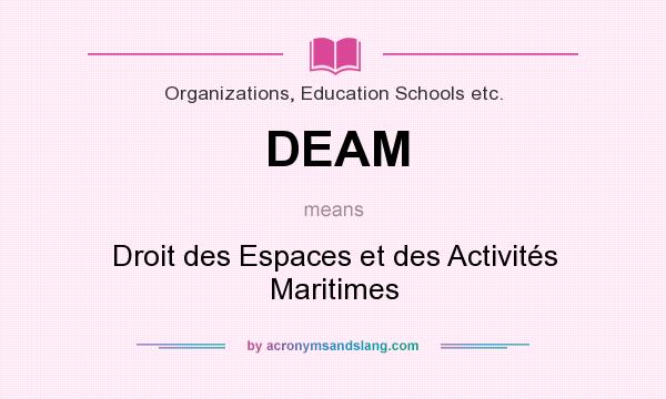 What does DEAM mean? It stands for Droit des Espaces et des Activités Maritimes