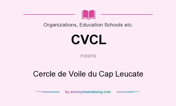 What does CVCL mean? It stands for Cercle de Voile du Cap Leucate