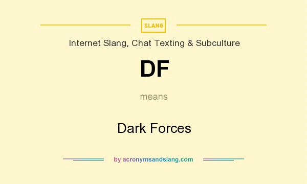 What does DF mean? It stands for Dark Forces