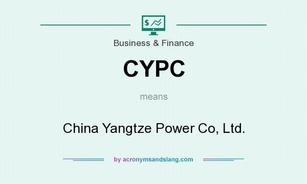 What does CYPC mean? It stands for China Yangtze Power Co, Ltd.