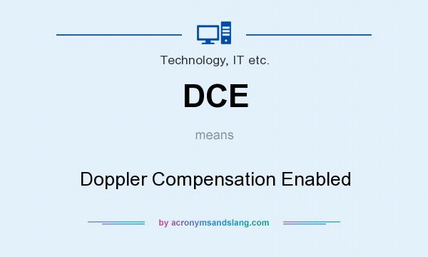 What does DCE mean? It stands for Doppler Compensation Enabled