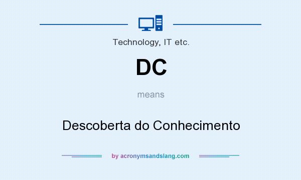 What does DC mean? It stands for Descoberta do Conhecimento