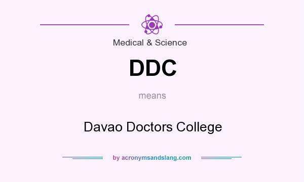What does DDC mean? It stands for Davao Doctors College