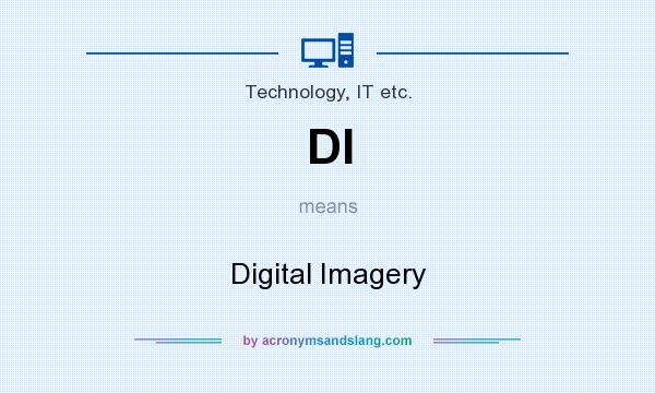 What does DI mean? It stands for Digital Imagery