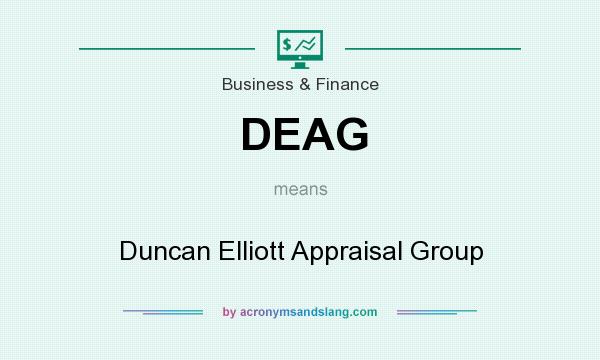 What does DEAG mean? It stands for Duncan Elliott Appraisal Group