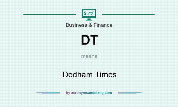 What does DT mean? It stands for Dedham Times