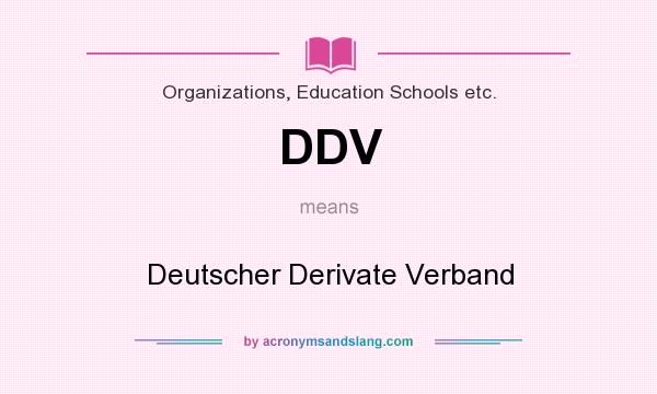 What does DDV mean? It stands for Deutscher Derivate Verband