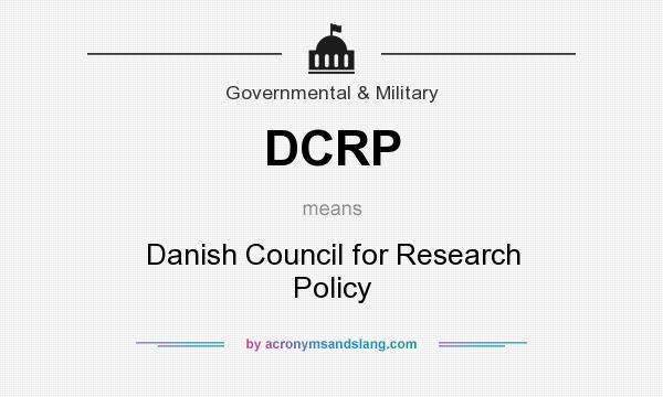 What does DCRP mean? It stands for Danish Council for Research Policy