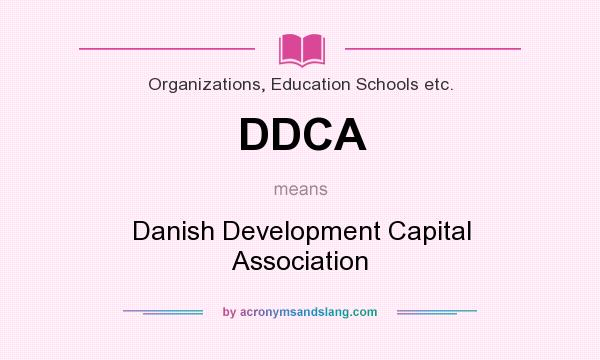 What does DDCA mean? It stands for Danish Development Capital Association