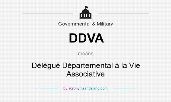 What does DDVA mean? It stands for Délégué Départemental à la Vie Associative