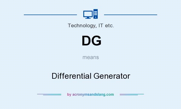 What does DG mean? It stands for Differential Generator