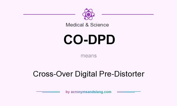 What does CO-DPD mean? It stands for Cross-Over Digital Pre-Distorter