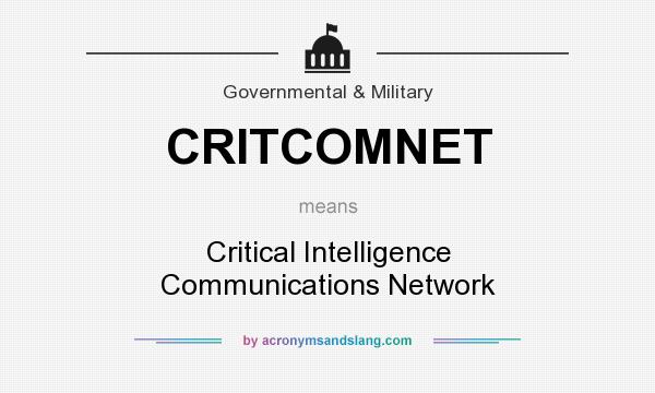 What does CRITCOMNET mean? It stands for Critical Intelligence Communications Network