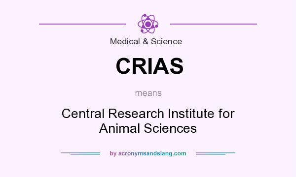What does CRIAS mean? It stands for Central Research Institute for Animal Sciences