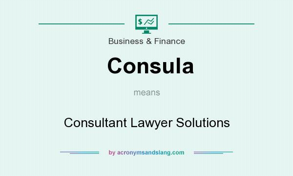 What does Consula mean? It stands for Consultant Lawyer Solutions