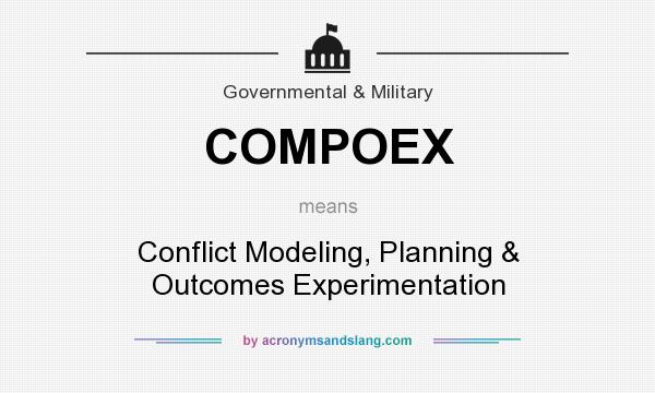 What does COMPOEX mean? It stands for Conflict Modeling, Planning & Outcomes Experimentation