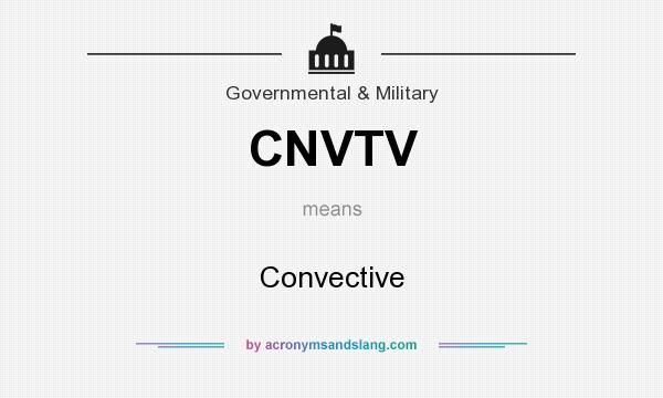 What does CNVTV mean? It stands for Convective