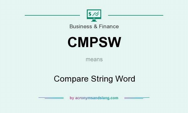 What does CMPSW mean? It stands for Compare String Word