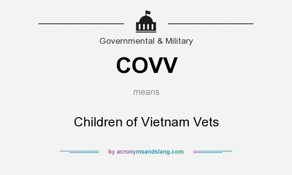 What does COVV mean? It stands for Children of Vietnam Vets