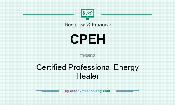 What does CPEH mean? It stands for Certified Professional Energy Healer