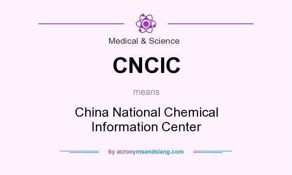 What does CNCIC mean? It stands for China National Chemical Information Center