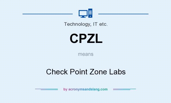 What does CPZL mean? It stands for Check Point Zone Labs