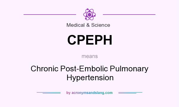 What does CPEPH mean? It stands for Chronic Post-Embolic Pulmonary Hypertension