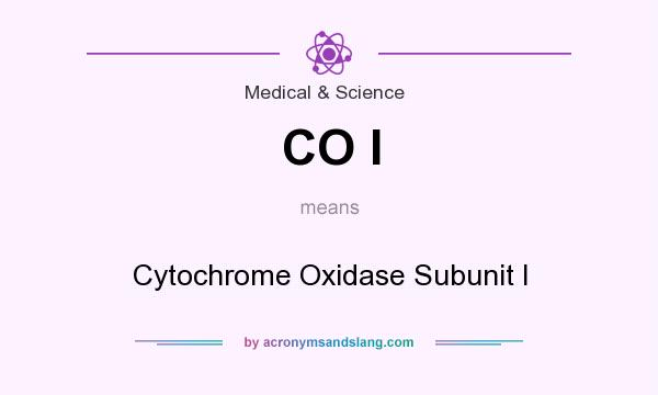 What does CO I mean? It stands for Cytochrome Oxidase Subunit I