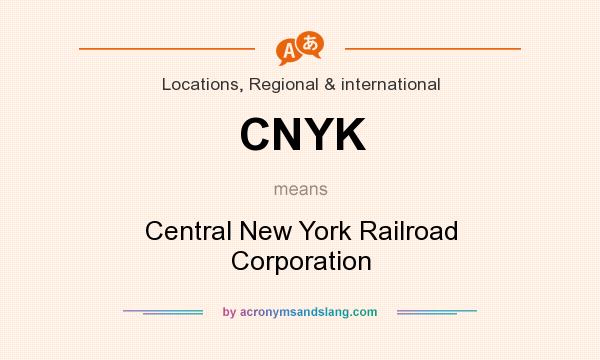 What does CNYK mean? It stands for Central New York Railroad Corporation