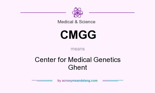 What does CMGG mean? It stands for Center for Medical Genetics Ghent