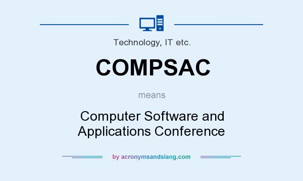 What does COMPSAC mean? It stands for Computer Software and Applications Conference