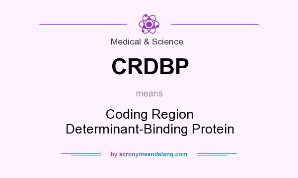 What does CRDBP mean? It stands for Coding Region Determinant-Binding Protein