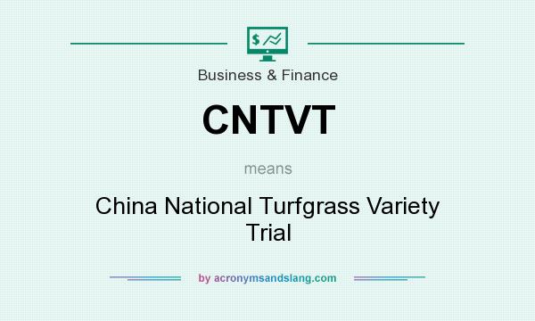 What does CNTVT mean? It stands for China National Turfgrass Variety Trial