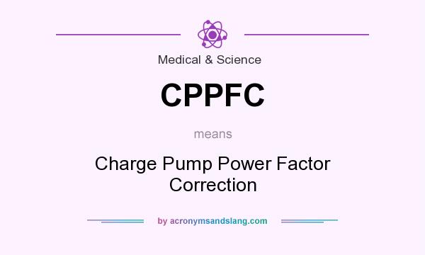 What does CPPFC mean? It stands for Charge Pump Power Factor Correction