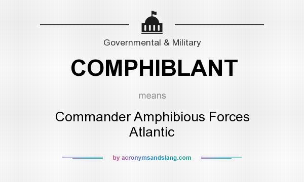 What does COMPHIBLANT mean? It stands for Commander Amphibious Forces Atlantic
