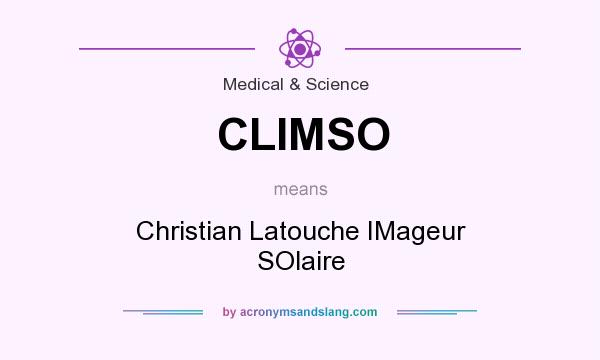 What does CLIMSO mean? It stands for Christian Latouche IMageur SOlaire