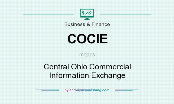 What does COCIE mean? It stands for Central Ohio Commercial Information Exchange