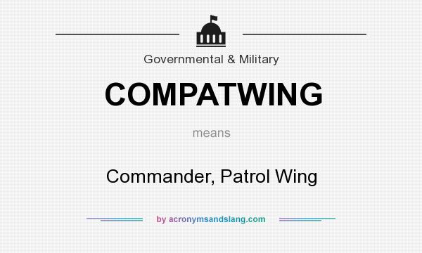 What does COMPATWING mean? It stands for Commander, Patrol Wing