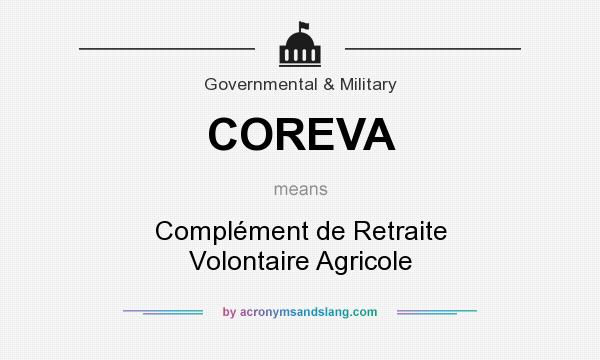 What does COREVA mean? It stands for Complément de Retraite Volontaire Agricole