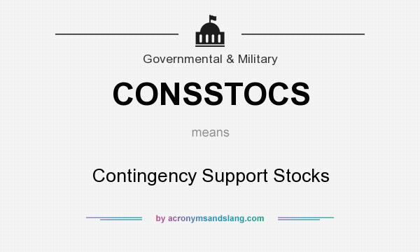 What does CONSSTOCS mean? It stands for Contingency Support Stocks