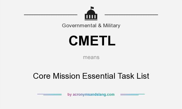 What does CMETL mean? It stands for Core Mission Essential Task List